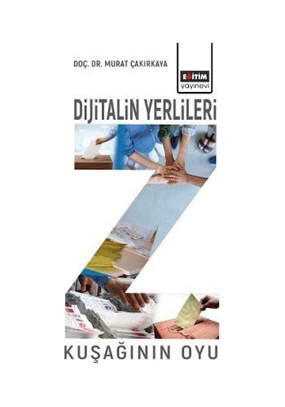 Z Kuşağının Oyu / Dr. Murat Çakırkaya