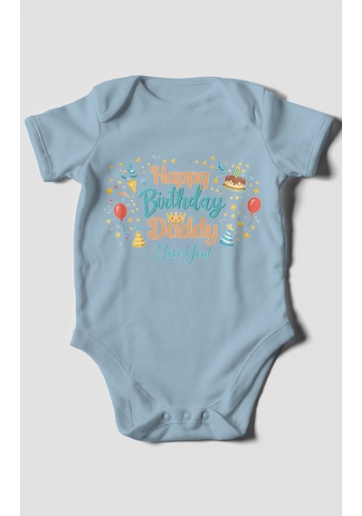 Morivokids Happy Birthday Dad I Love You Kısa Kollu Bebek Body Bebe Mavisi