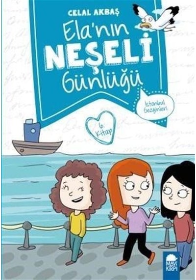 İstanbul Gezginleri - Elanın Neşeli Günlüğü 6. Kitap / 2. Sını...