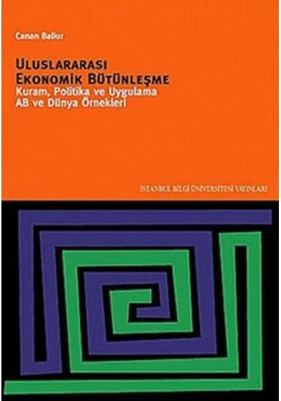 Uluslararası Ekonomik Bütünleşme Canan Balkır 2.El İadesiz