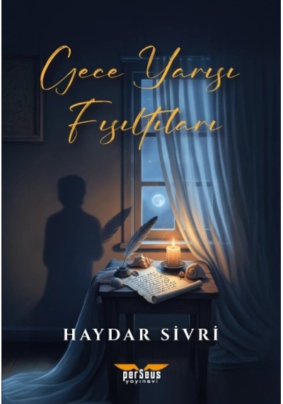 Gece Yarısı Fısıltıları- Haydar Sivri- Perseus Yayınevi