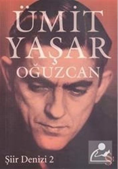 Şiir Denizi 2 / Ümit Yaşar Oğuzcan