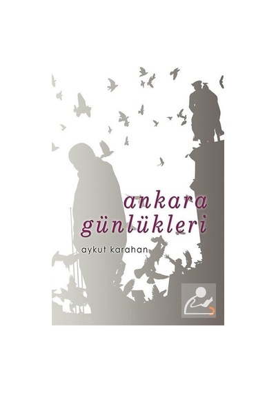 Ankara Günlükleri - Aykut Karahan - Cinius
