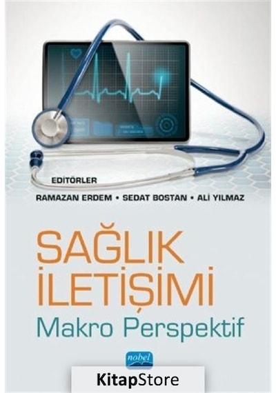 Sağlık İletişimi - Makro Perspektif- Nobel Akademik Yayıncılık