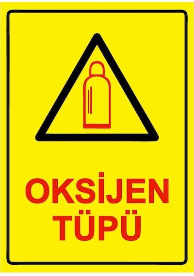 Oksijen Tüpü İsg Uyarı Levhası Pvc A5 15x21 Cm