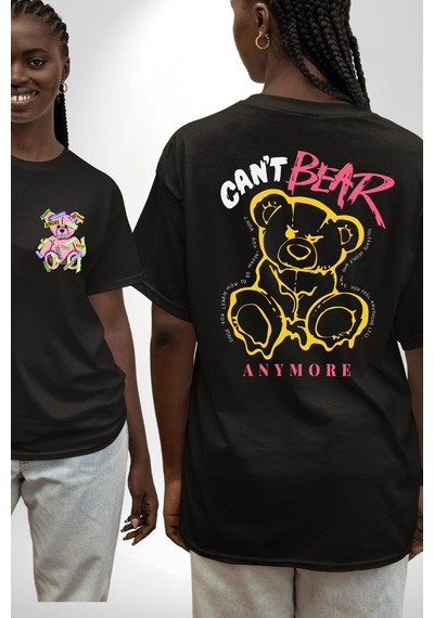 Daha Fazla Dayanamıyorum Teddy Siyah Oversize Unisex Ön Ve Sırt Baskılı Tişört Siyah