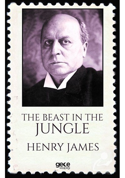 The Beast in the Jungle - Henry James - Gece Kitaplığı
