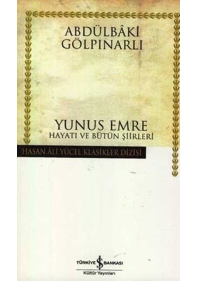 Yunus Emre Hayatı Ve Bütün  Şiirleri -