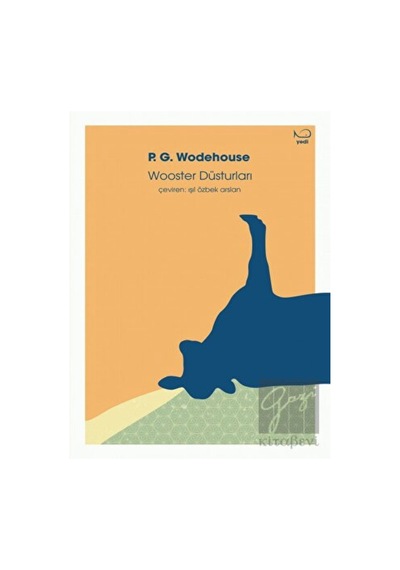 Wooster Düsturları - P G Wodehouse - Yedi Yayınları