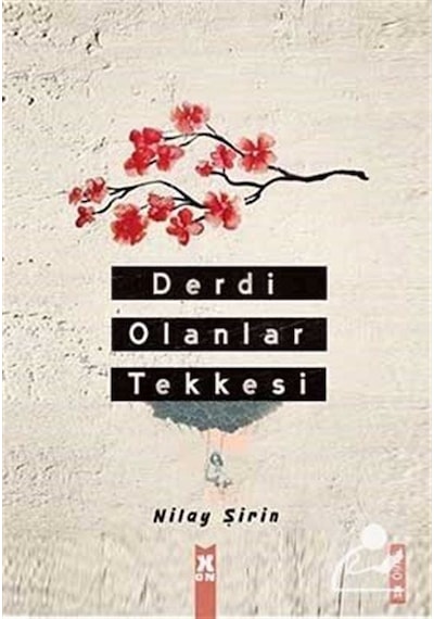 Derdi Olanlar Tekkesi - Nilay Şirin - X On Kitap