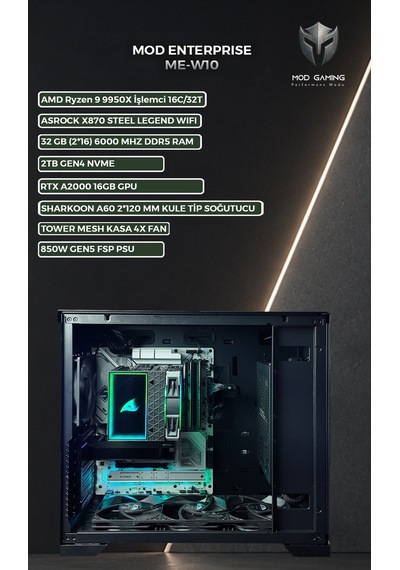 Mod Gaming Enterprise ME-W10 R9 9950X 32 GB 2 TB SSD RTX 2000ADA W11P Masaüstü Bilgisayar