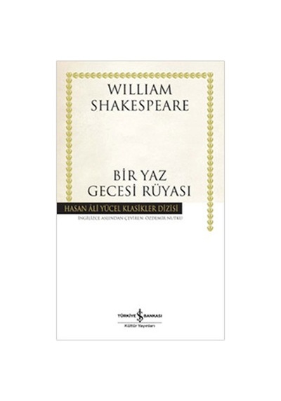Bir Yaz Gecesi Rüyası William Shakespeare İş Bankası Kültür Yay