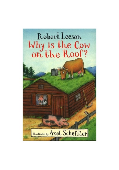 Why Is The Cow In The Roof