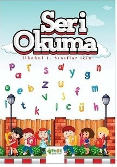 Seri Okuma-İlkokul 1.Sınıflar İçin - Veysel Yıldız - Fark Yayınları