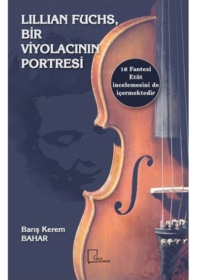 Lillian Fuchs. Bir Viyolacının Portresi - Barış Kerem Bahar