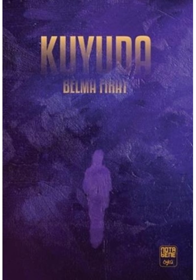 Kuyuda - Belma Fırat - Nota Bene Yayınları