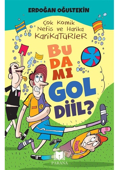 Bu Da Mı Gol Diil / Erdoğan Oğultekin