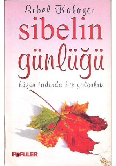Sibelin Günlüğü Hüzün Tadında Bir Yolculuk
