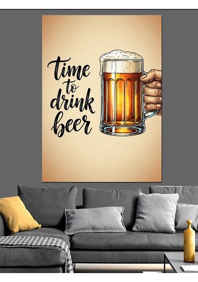 Bira Zamanı Yazılı Poster Dekoratif Kanvas - Mdf Ahşap Tablo