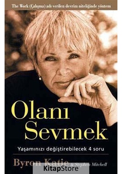 Olanı Sevmek - Byron Katie