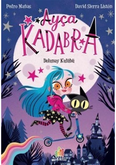 Ayça Kadabra: Dolunay Kulübü - David Sierra Liston - Orman Kitap