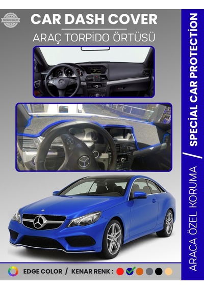 Mercedes E Class Coupe C207 2009-2017 Torpido Örtüsü Premium Torpido Koruma Özel Kesim Uv Koruma - 807 Stiloto