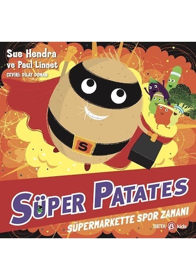 Süper Patates / Süpermarkette Spor Zamanı / Sue Hendra