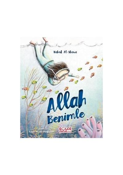 Allah Benimle - Nahed Al-Shawa - Gülce Çocuk