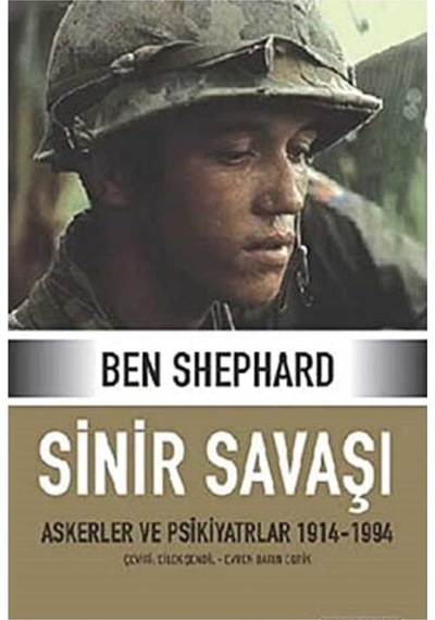 Sinir Savaşı Askerler Ve Psikiyatrlar 1914/1994- İlk Baskı 2006 Ciltli