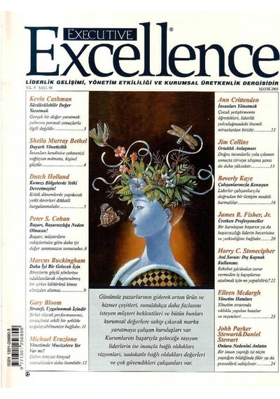 Executive Excellence - Liderlik Gelişimi Yönetim Etkililiği Ve Kurumsal Üretkenlik Dergisi Mayıs 2005 Yıl 9: Sayı 98 Retro Eski Basım Koleksiyon