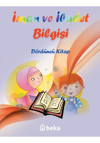 İman Ve İbadet Bilgisi - Dördüncü Kitap