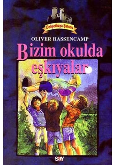 Bizim Okulda Eşkiyalar- Say Çocuk