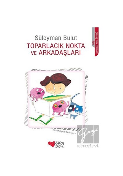 Can Çocuk Yayınları - Toparlacık Nokta ve Arkadaşları