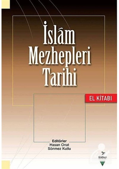Islam Mezhepleri Tarihi El Kitabı / Kolektif 9786059247719