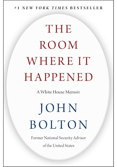 The Room Where It Happened: A White House Memoir