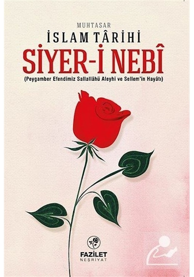 Siyer-i Nebi Muhtasar İslam Tarihi / Heyet