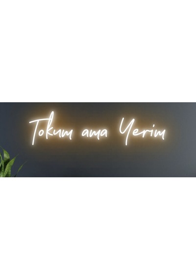 Tokum Ama Yerim Yazılı Neon Tabela Turuncu