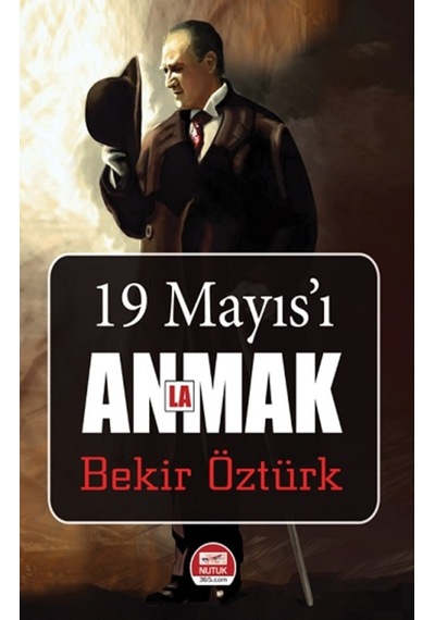 19 Mayıs'I Anlamak