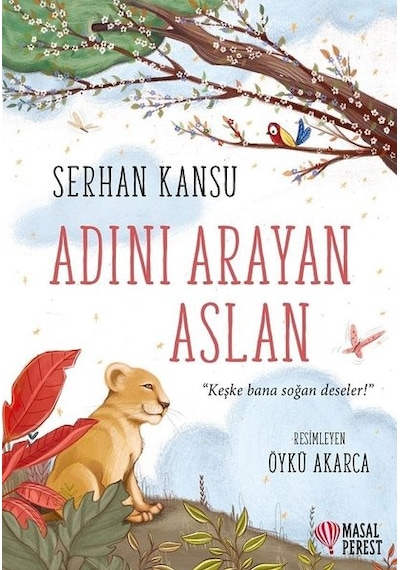 Adını Arayan Aslan - Serhan Kansu - Masalperest