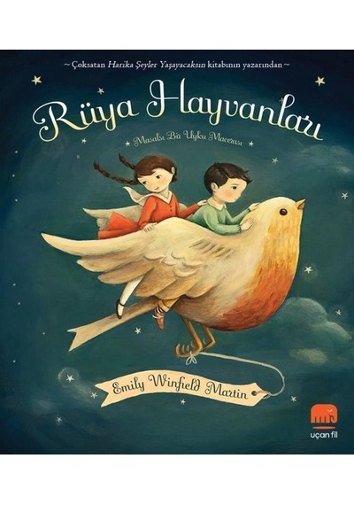 Rüya Hayvanları: Masalsı Bir Uyku Macerası - Emily Winfield Martin - Uçan Fil