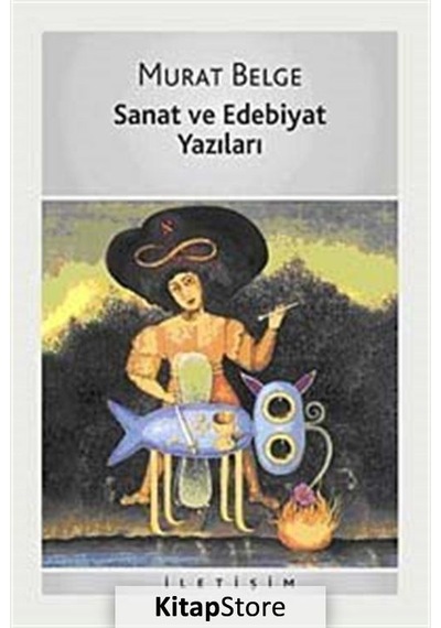 Kitapstore Sanat Ve Edebiyat Yazıları / Murat Belge