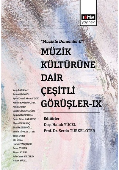 Müzik Kültürüne Dair Çeşitli Görüşler-ıx / Kolektif