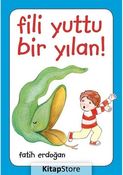 Fili Yuttu Bir Yılan - Fatih Erdoğan -  Fatih Erdoğan - Mavi Bulut Yayıncılık