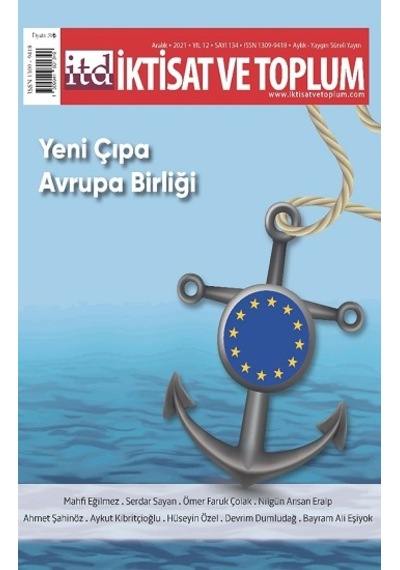 İktisat Ve Toplum Dergisi 134. Sayı - Yeni Çıpa Avrupa Birliği