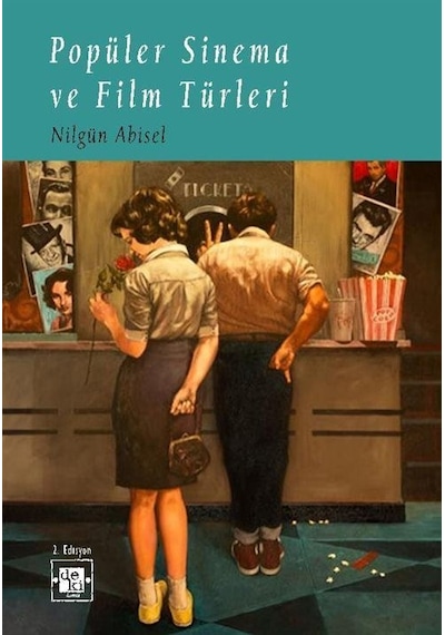 Popüler Sinema ve Film Türleri - Nilgün Abisel - Deki Yayınevi
