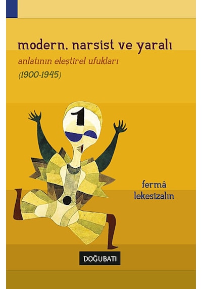 Modern Narsist ve Yaralı - Ferma Lekesizalın - Doğu Batı Yayınları