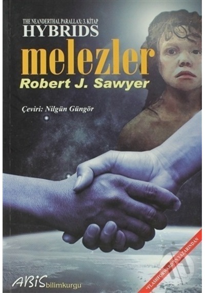 Melezler - Robert J. Sawyer - Abis Yayınları