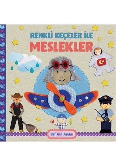 Renkli Keçeler İle Meslekler / Elif Gül Aydın