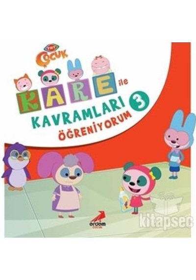 Kare İle Kavramları Öğreniyorum 3 - Erdem Çocuk Yayınları
