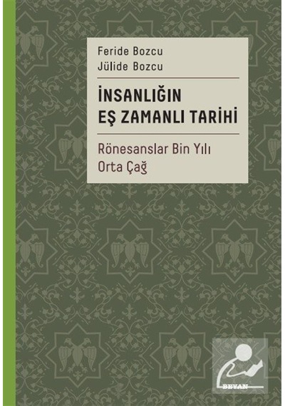 İnsanlığın Eş Zamanlı Tarihi 2 Ciltli & Rönesanslar Bin Yılı...